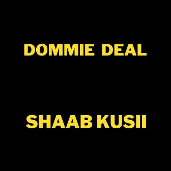 Shaab Kusii by Dommie Deal