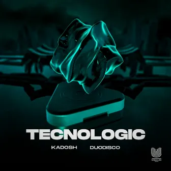 Tecnologic by KADOSH