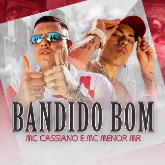 Bandido Bom by MC Cassiano