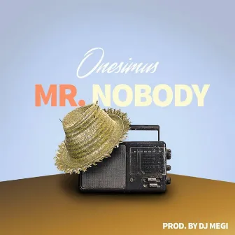 Mr. Nobody by Onesimus