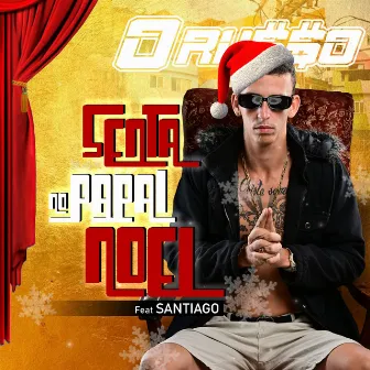 Senta no Papai Noel by O Russo