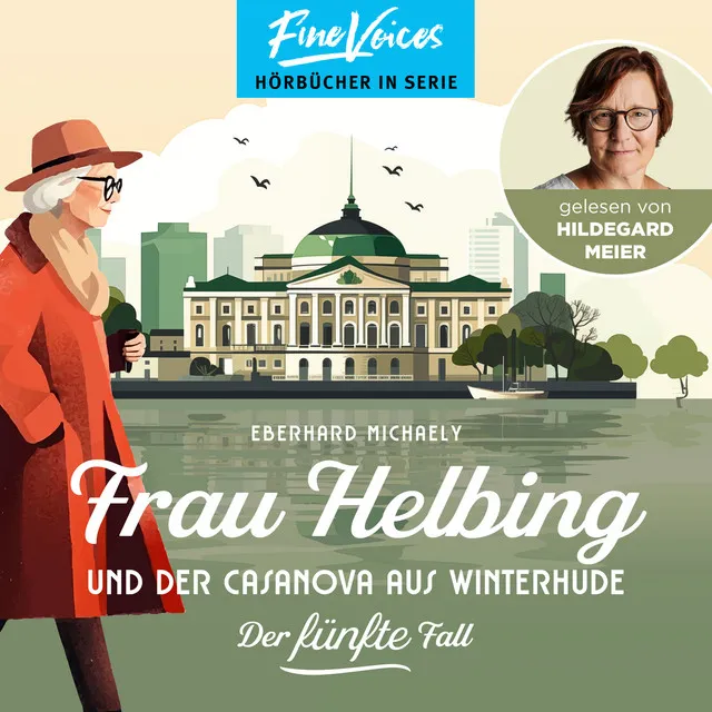 Frau Helbing und der Casanova aus Winterhude [Frau Helbing, Band 5 (ungekürzt)]