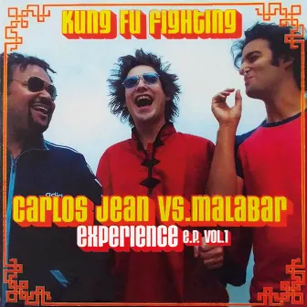 Experience E.P. Vol. 1 - Kung Fu Fighting by Malabar