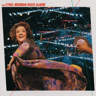 The Ethel Merman Disco Album by Ethel Merman