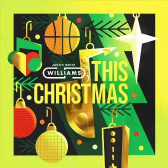 This Christmas by Justin Smith-Williams