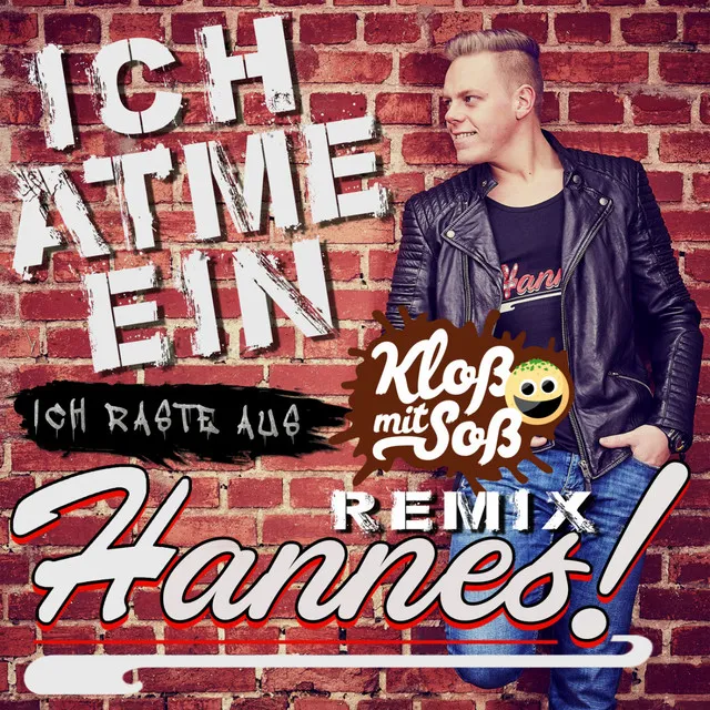 Ich atme ein, ich raste aus - Kloß mit Soß Remix