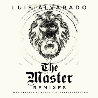 The Master (Remixes) by Luis Alvarado