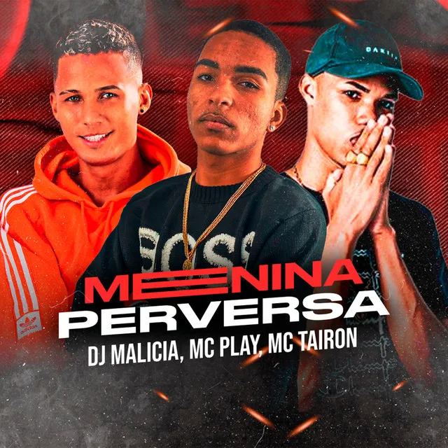 Menina Perversa (feat. Mc Play)