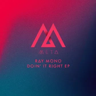 Doin' It Right EP by Ray Mono