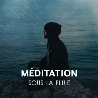 Méditation sous la pluie - Sons naturels de l'eau, Total relaxation et de repos, Thérapie REM, Sommeil profond, Harmonie intérieure by Zone de Sons Naturels