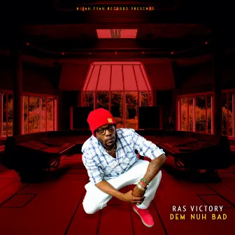 Dem Nuh Bad (Redda Fella Mix) by Ras Victory