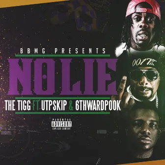 NO LIE by The Tigg