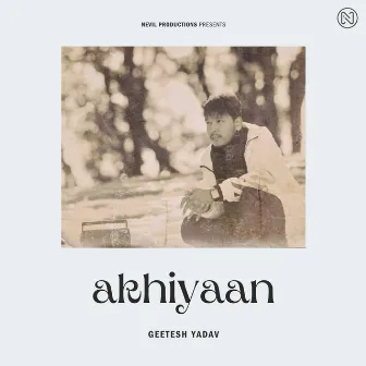 Ankhiyan by Geetesh Yadav