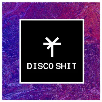 Disco Shit by Blatta