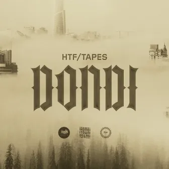 HTF TAPES by Dondi