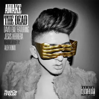 Awake The Dead by David EMz