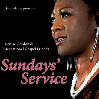 Sundays' Service by Denise Gordon