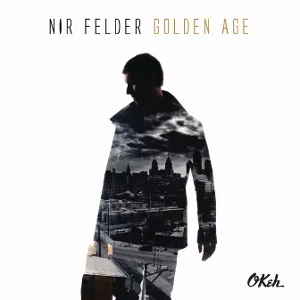 Golden Age (Track By Track Commentary) by Nir Felder