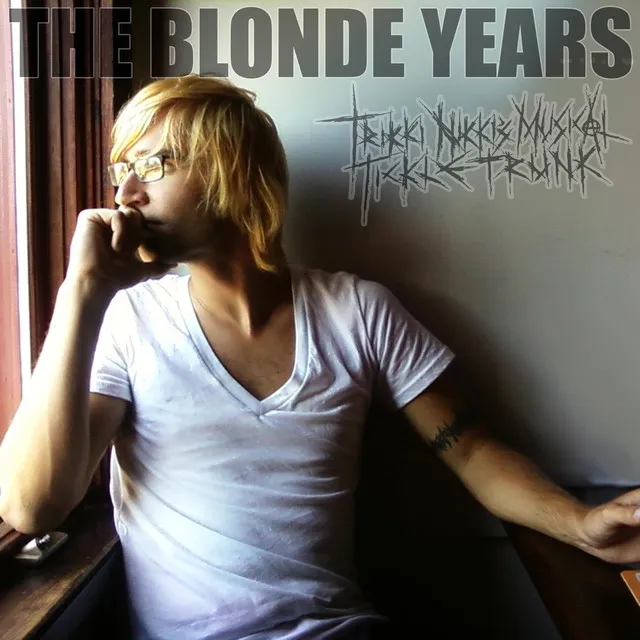 The Blonde Years