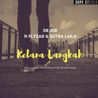 Kelana Langkah by Dr Joe