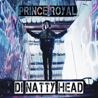 Di Natty Head by Prince Royal