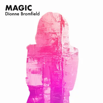 Magic by Dionne Bromfield