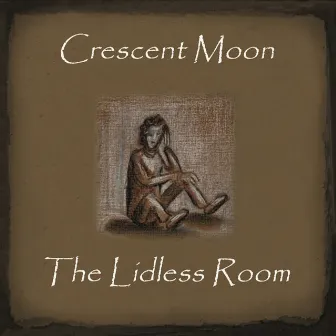 The Lidless Room by Crescent Moon