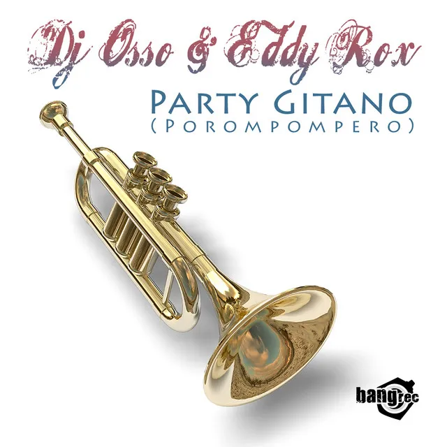 Party Gitano (El Porompompero) - Radio Edit