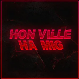 HON VILLE HA MIG by EPA BJÖRN