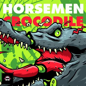 Crocodile by Horsemen