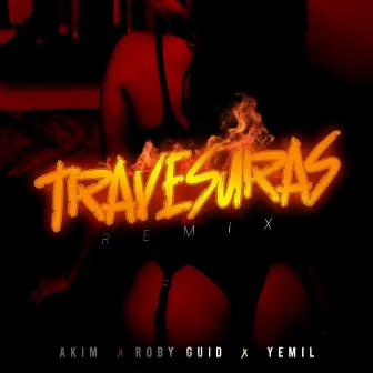 Travesuras (Remix) by Robi Guid