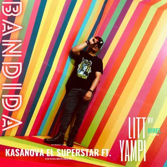 Bandida by Kasanova El Superstar