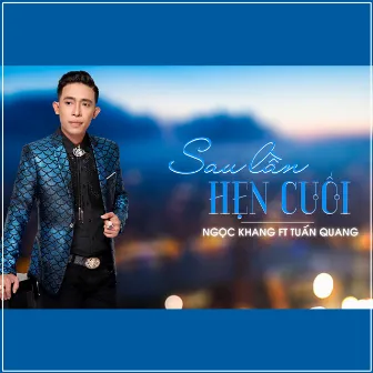 Sau Lần Hẹn Cuối by Ngọc Khang