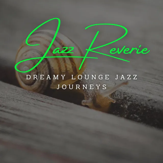 Jazz Reverie: Coffee Lounge Harmonies for True Jazz Enthusiasts