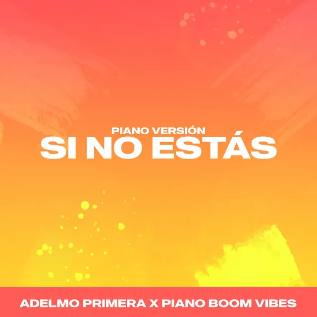 Si No Estás - Piano Version