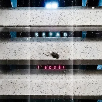 L'appât by Seyad