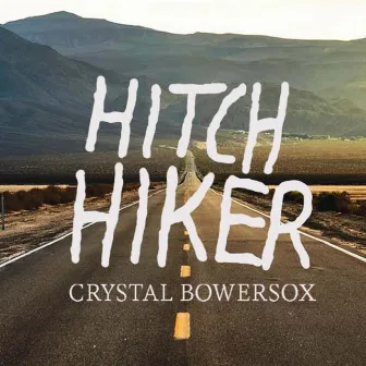 HitchHiker by Crystal Bowersox