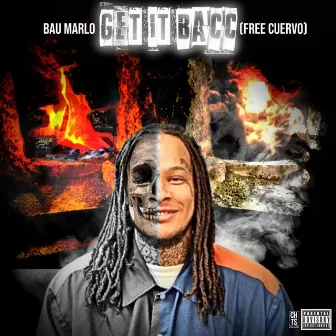 Get It Bacc (FREE CUERVO) by Bau Marlo