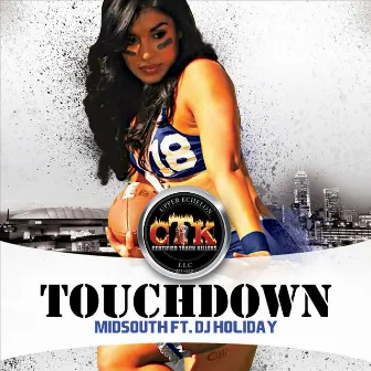 Touchdown (feat. DJ Holiday) by Midsouth