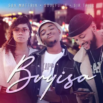 Buyisa by Soulful G