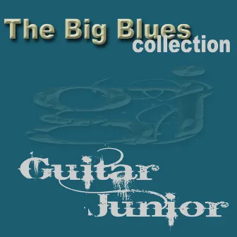 Guitar Junior (The Big Blues Collection) by Luther 