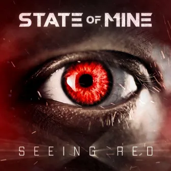 Seeing Red by State of Mine