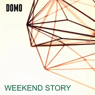 Weekend Story by DOMO