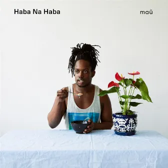 Haba Na Haba by mau from nowhere