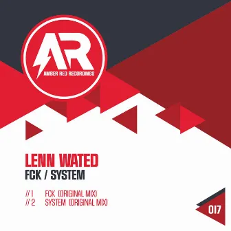 Fck / System by Lenn Wated