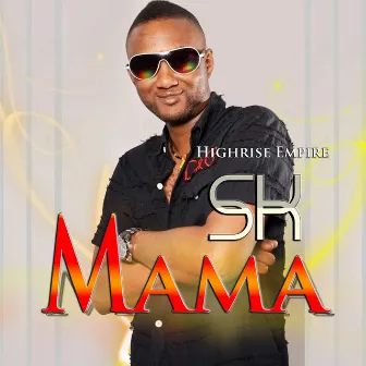 Mama - Single by SK