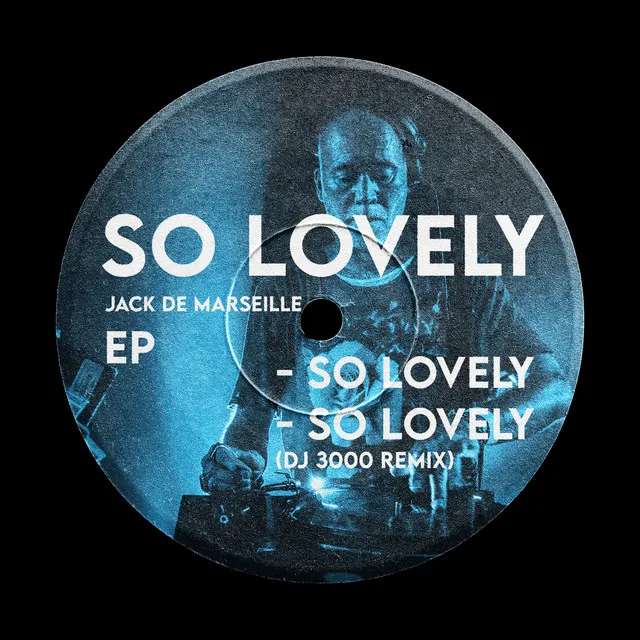 So Lovely - DJ 3000 Remix