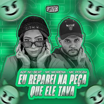 Eu Reparei na Peça Que Ele Tava by ADF NO BEAT