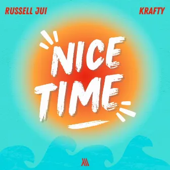 Nice Time by Krafty