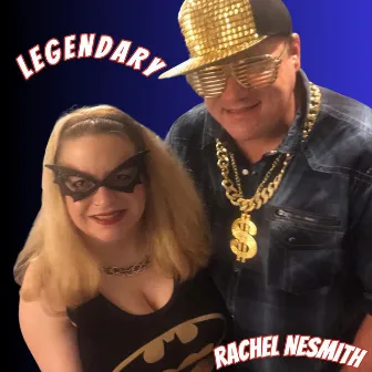 Legendary by Rachel Nesmith